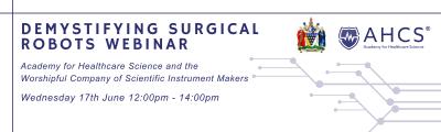 Demystifying Surgical Robots – AHCS and WCSIM Webinar | 12:00 -14:00 17th June 2026